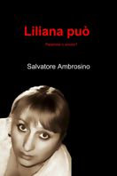 Liliana può di Salvatore Ambrosino