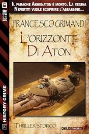 L’Orizzonte di Aton di Francesco Grimandi