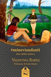 #mineviandanti sull’Appia antica di Valentina Barile