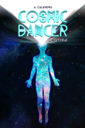 Cosmic Dancer di Arianna Calandra