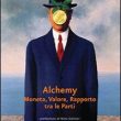 Alchemy - Moneta, Valore, Rapporto tra le Parti di Davide Storelli