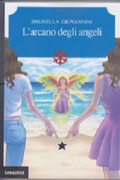 L’arcano degli Angeli di Brunella Giovannini