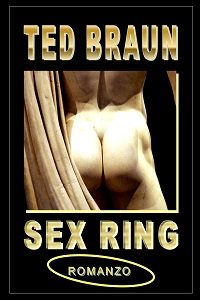 Sex Ring di Ted Braun