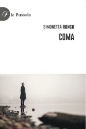 Coma di Simonetta Ronco