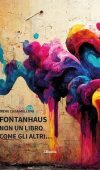 Fontanhaus non un libro come gli altri di Irene Licia Melloni