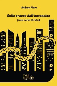 Umorismo giallo nel nuovo libro di Andrea Fiore “Sulle trecce dell’assassino”