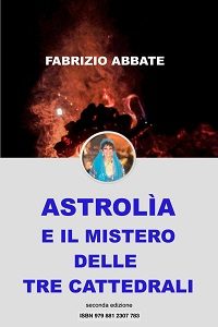 Astrolìa e il mistero delle tre cattedrali di Fabrizio Abbate