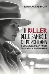 Il killer delle bambole di porcellana di Barbara Fabbroni